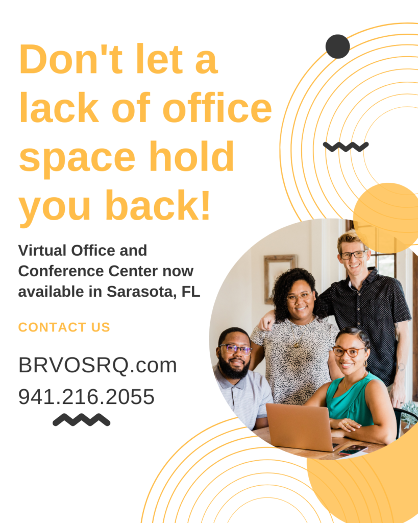 Don't let a lack of office space hold you back! Virtual office and conference center services are available in Sarasota, FL.
